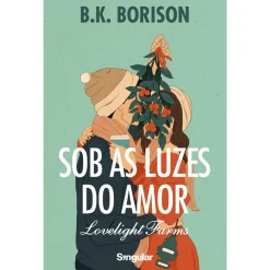 Singular Sob as Luzes do Amor de B.K. Borison - Livro 1^ Young Adult
