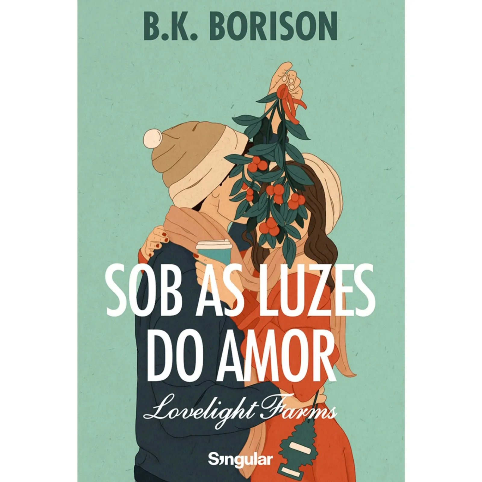 Singular Sob as Luzes do Amor de B.K. Borison - Livro 1^ Young Adult
