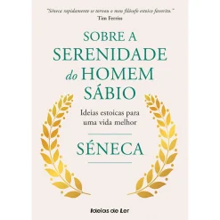 Ideias De Ler Sobre a Serenidade do Homem Sábio de Séneca^ Técnicos