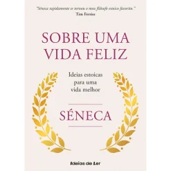 Ideias De Ler Sobre uma Vida Feliz de Séneca^ Técnicos