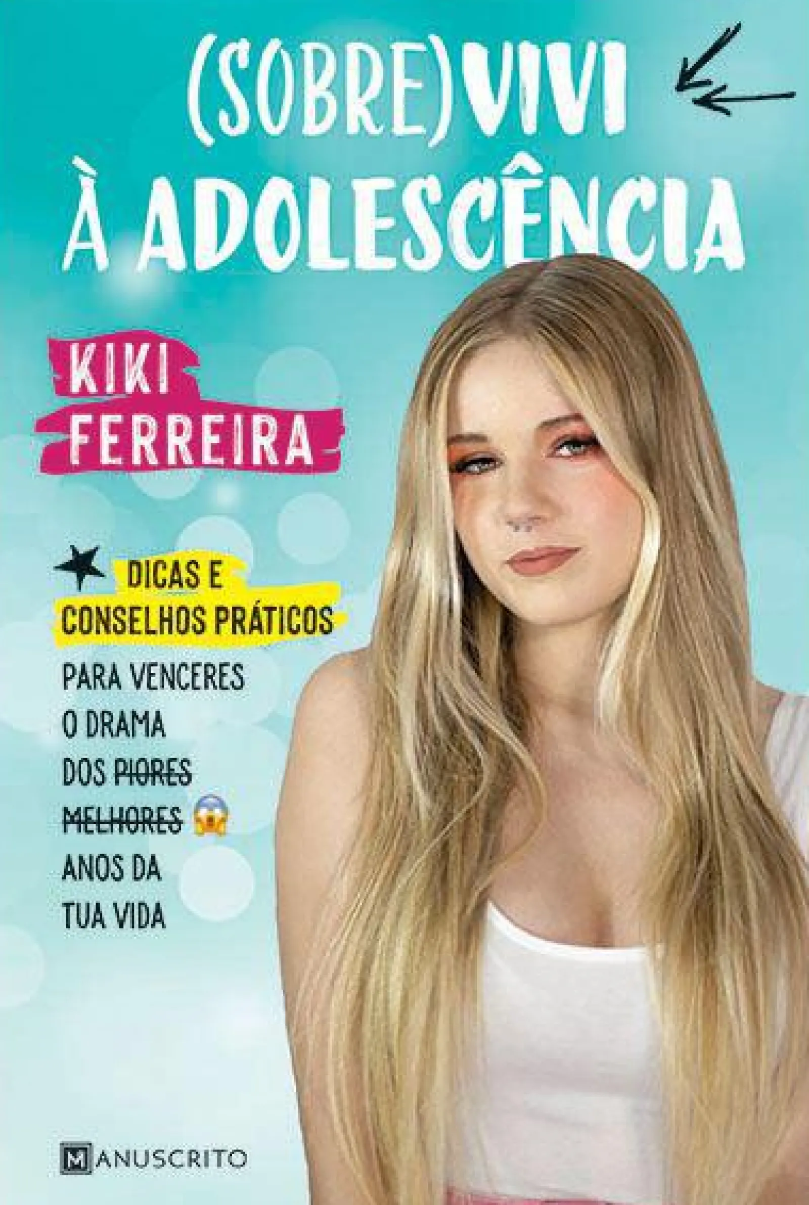 Manuscrito (Sobre)vivi à Adolescência de Kiki Ferreira^ Literatura Juvenil