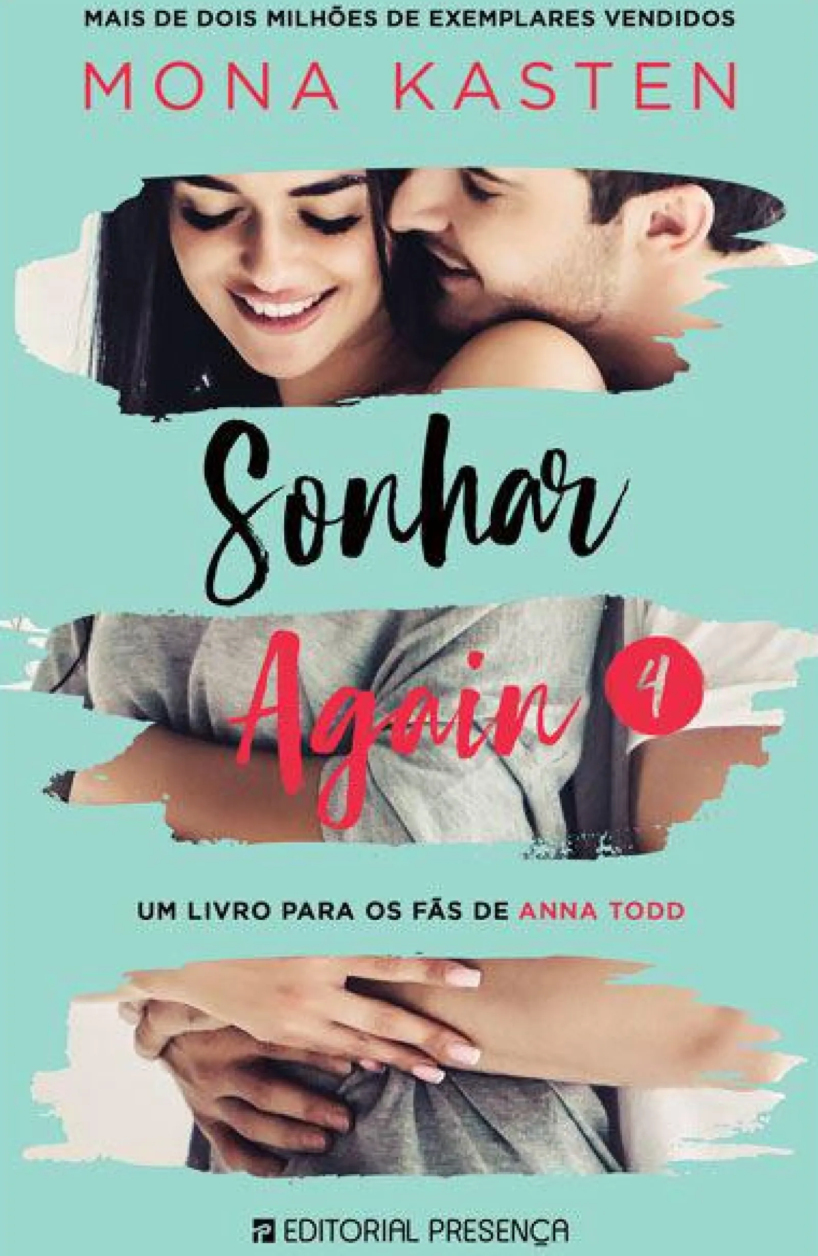 Presença Sonhar de Mona Kasten - Again 4^ Romance