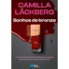 Porto Editora Sonhos de Bronze de Camilla Läckberg^ Policial