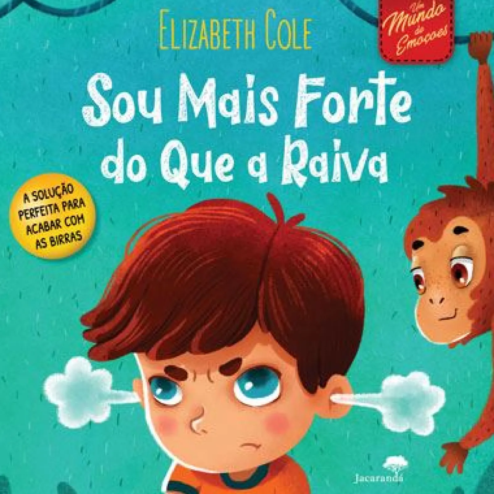 Jacarandá Sou Mais Forte do que a Raiva^ Literatura Infantil