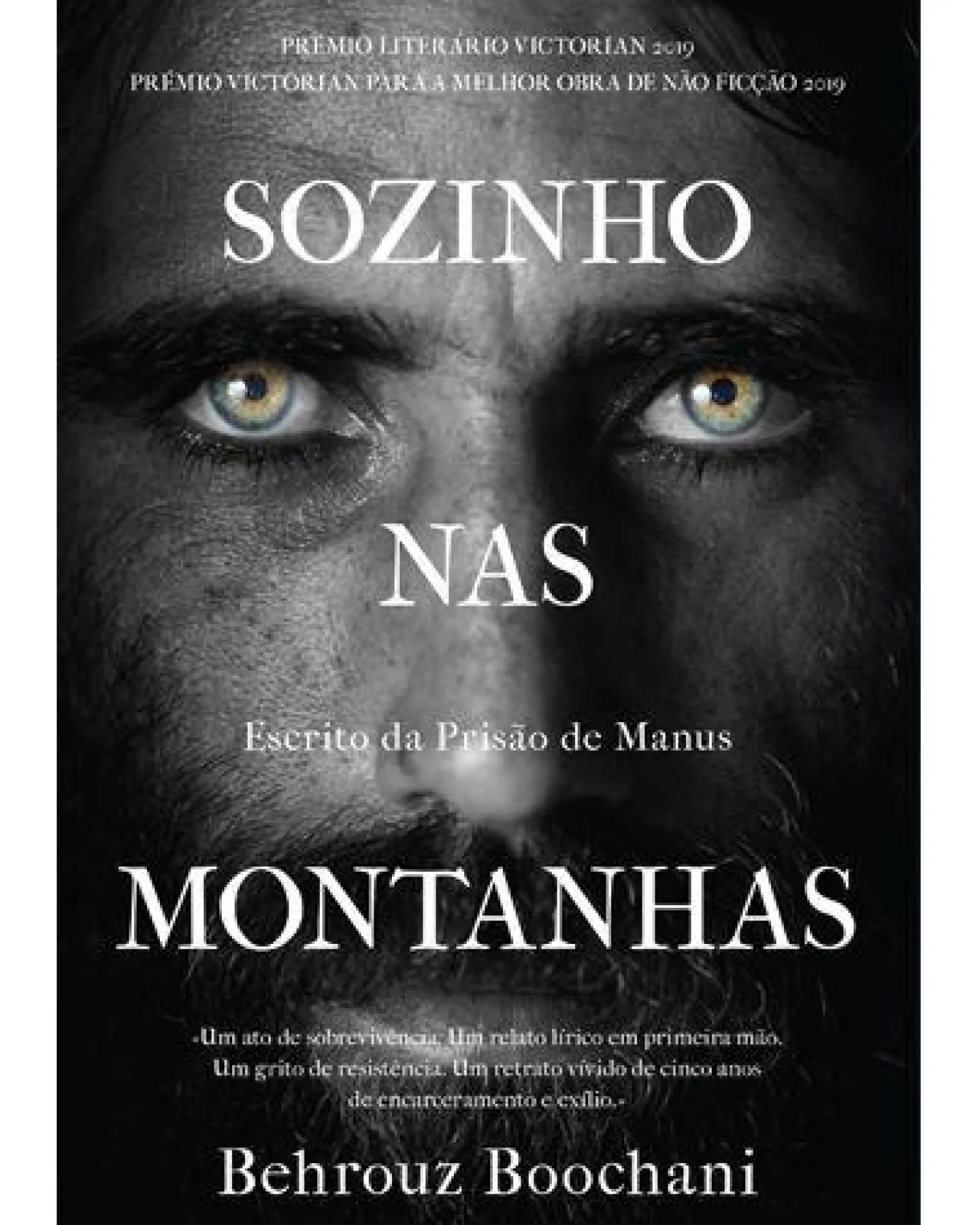 Casa Das Letras Sozinho nas Montanhas de Behrouz Boochani - Escrito da Prisão de Manus^ Vidas Reais