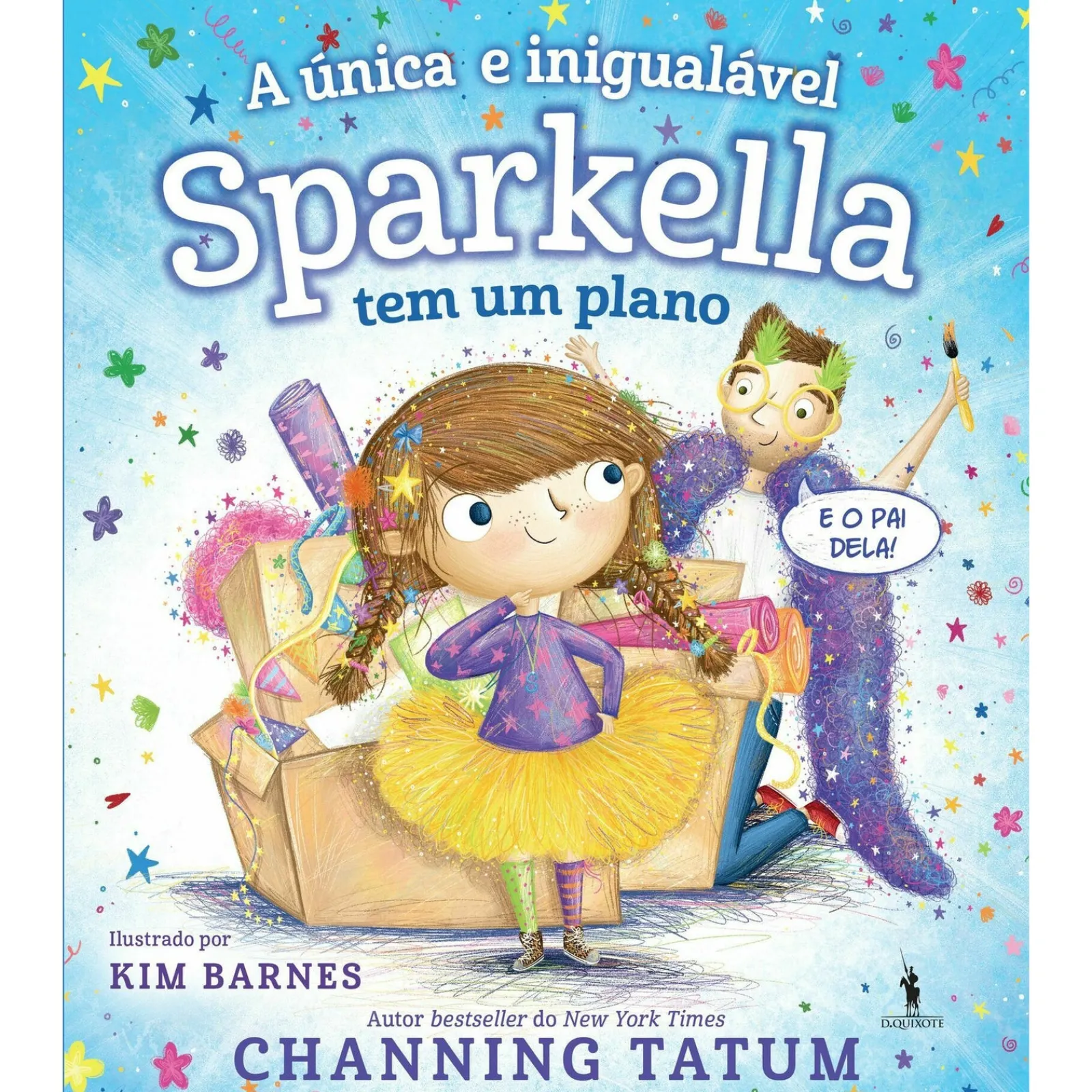 Dom Quixote Sparkella Nº 2 - A Única e Inigualável Sparkella Tem um Plano de Channing Tatum^ Coleções Infantis