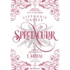 Presença Spectacular de Stephanie Garber - Série Caraval Livro 4^ Young Adult