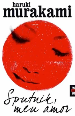 Bis Sputnik, Meu Amor de Haruki Murakami - Livro de Bolso^ Livros De Bolso