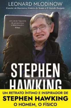 Vogais Stephen Hawking: Memórias de Amizade e Física de Leonard Mlodinow^ Vidas Reais
