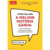 Clube Do Autor Storytelling - A Melhor História Ganha de Mark Edwards - Como Comunicar de Forma Mais Eficaz e Conquistar as Pessoas^ Técnicos