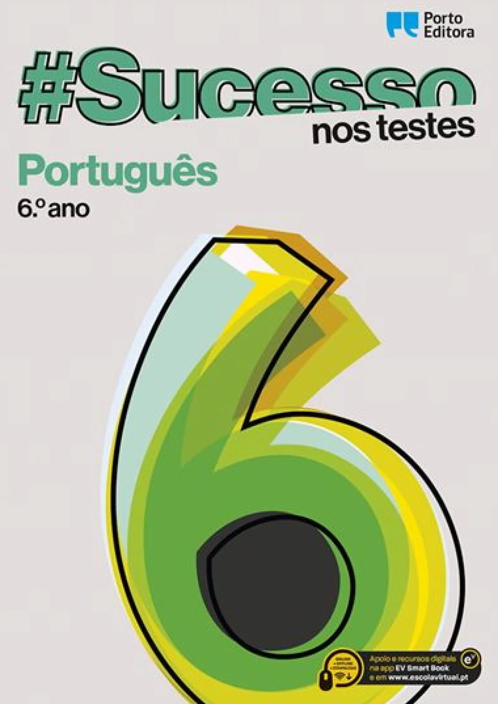 Porto Editora #Sucesso - Português - 6.º Ano - nos Testes^ 2º Ciclo