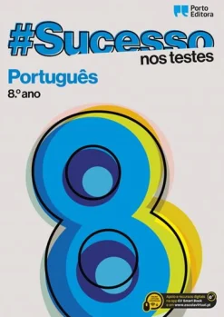 Porto Editora #Sucesso - Português - 8.º Ano - nos Testes^ 3º Ciclo