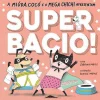 Booksmile Super Bacio! de Sabrina Moyle^ Literatura Infantil