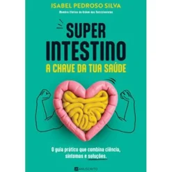 Manuscrito Super Intestino de Isabel Pedroso Silva^ Saúde E Bem Estar