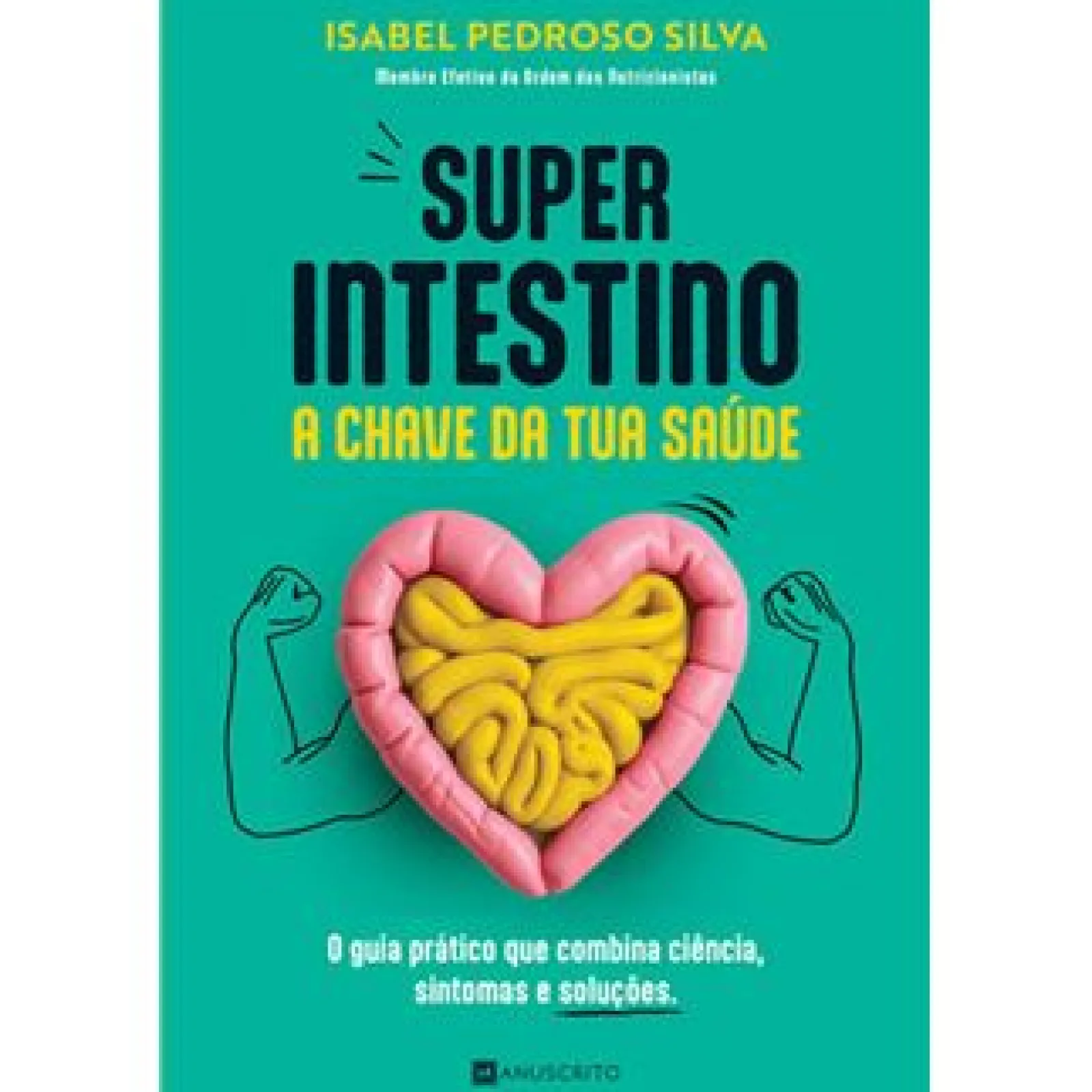 Manuscrito Super Intestino de Isabel Pedroso Silva^ Saúde E Bem Estar