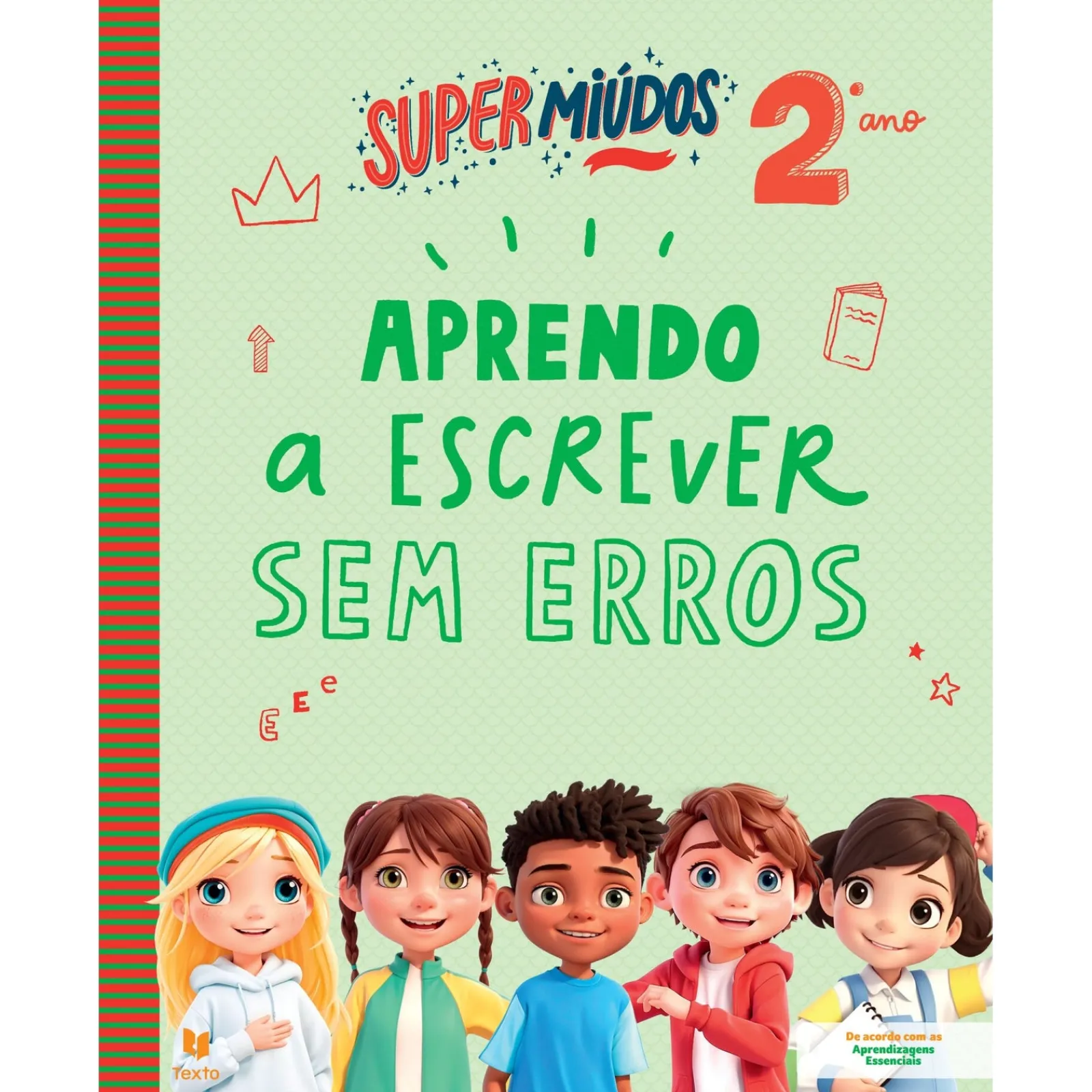 Note! Online Supermiúdos - Aprendo a Escrever sem Erros - 2º Ano^ 1º Ciclo