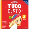 Texto Editores Supermiúdos - Tudo Certo nas Fichas de Avaliação 2º Ano^ 1º Ciclo