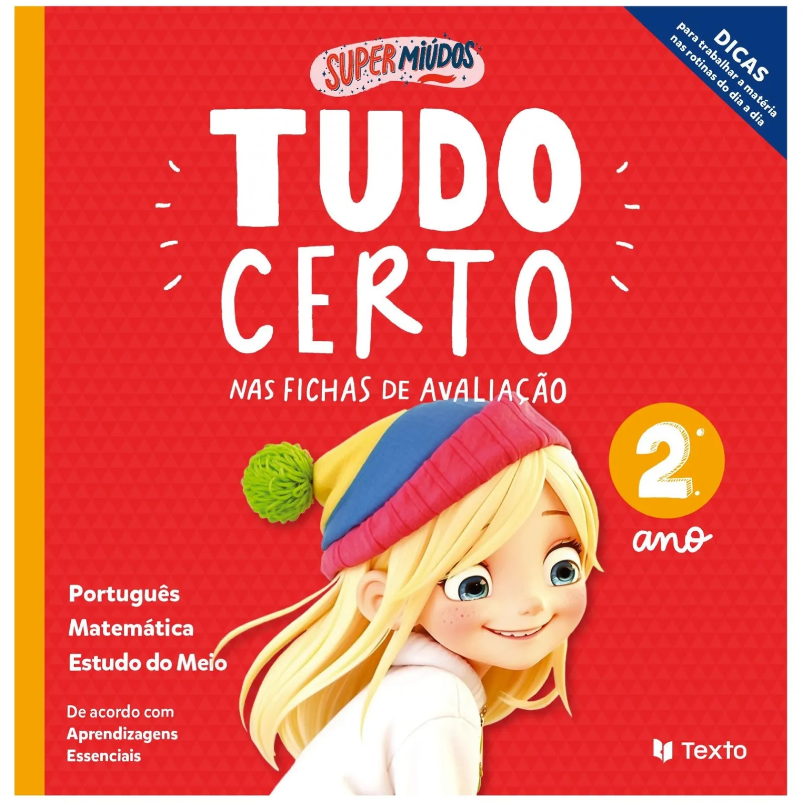 Texto Editores Supermiúdos - Tudo Certo nas Fichas de Avaliação 2º Ano^ 1º Ciclo