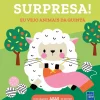 Yoyo Surpresa! Eu Vejo Animais da Quinta de BOOKS^ Bebé