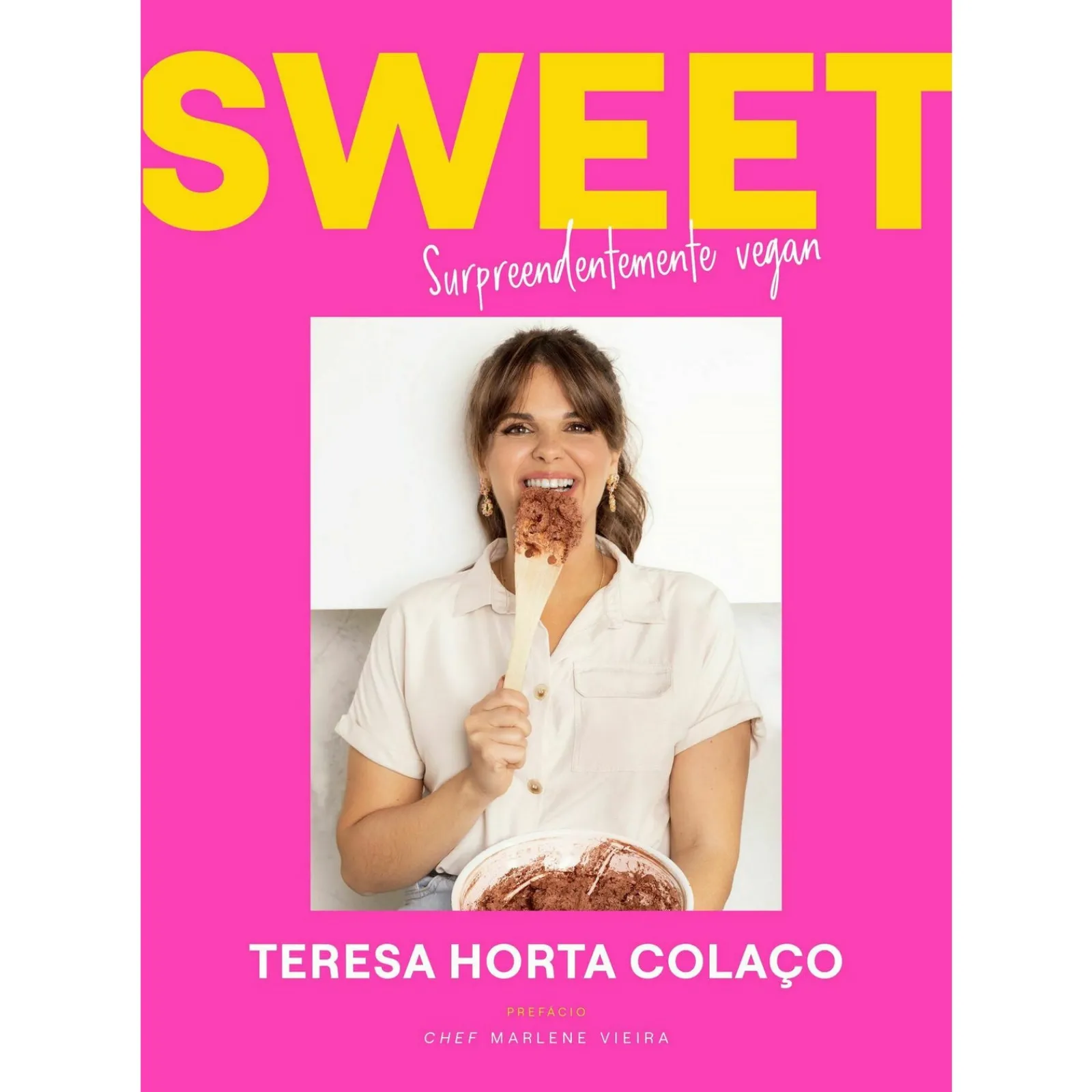 Casa Das Letras Sweet - Surpreendemente Vegan de Teresa Colaço^ Culinária