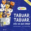 Texto Tabuar, Tabuar, Não Há que Errar de João Pedro Mésseder - Histórias PLIM!^ Literatura Infantil