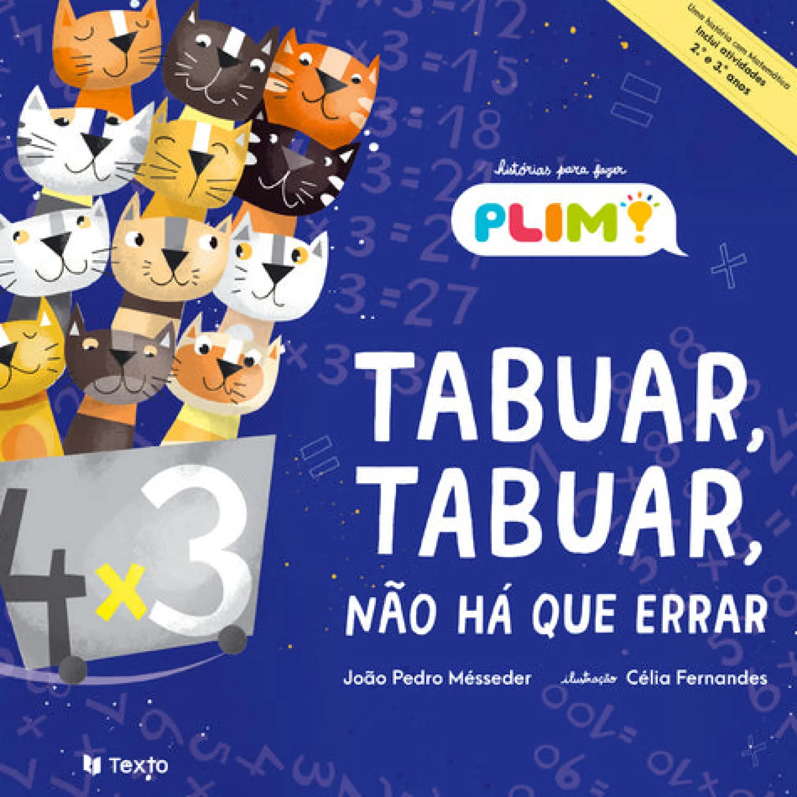 Texto Tabuar, Tabuar, Não Há que Errar de João Pedro Mésseder - Histórias PLIM!^ Literatura Infantil