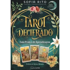 Nascente Tarot Decifrado de Sofia Rito - Guia Prático de Aprendizagem^ Espiritualidade
