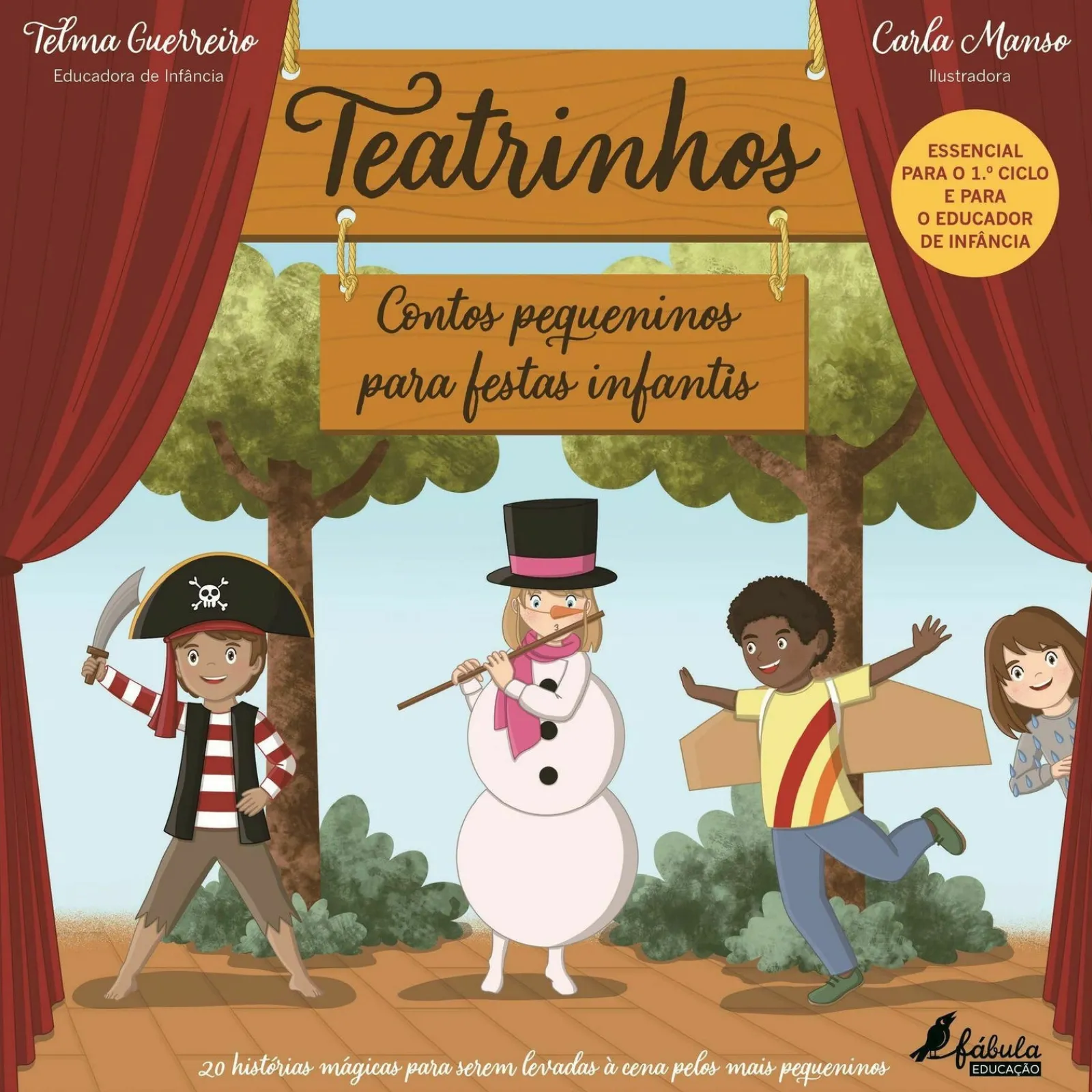 Fábula Teatrinhos: Contos Pequeninos para Festas Infantis^ Pré-Escolar