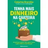 Ideias De Ler Tenha Mais Dinheiro na Carteira de CATARINA BRANDÃO^ Técnicos