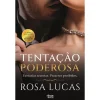 Alma Dos Livros Tentação Poderosa de Rosa Lucas^ Romance