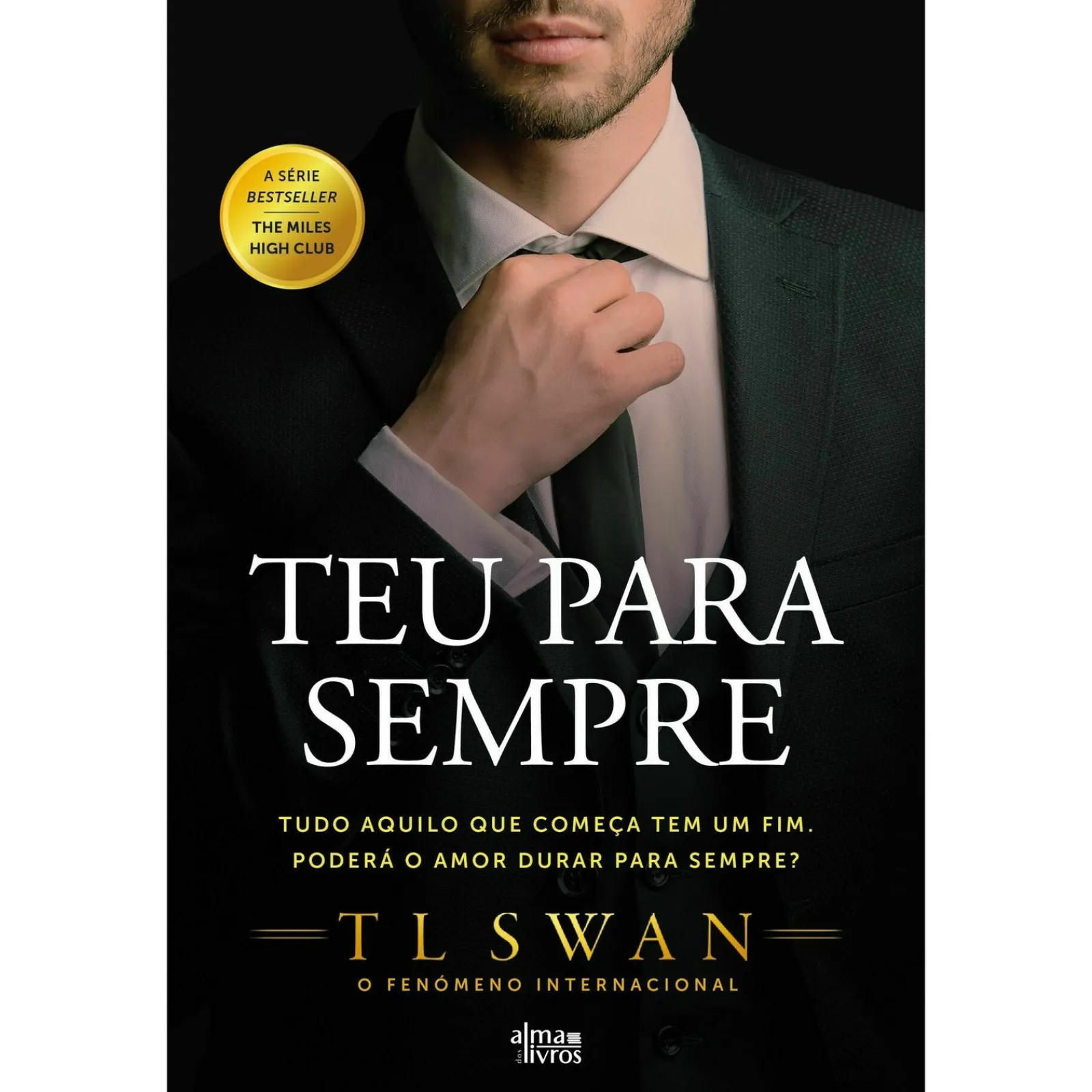 Alma Dos Livros Teu para Sempre de T. L. Swan^ Romance