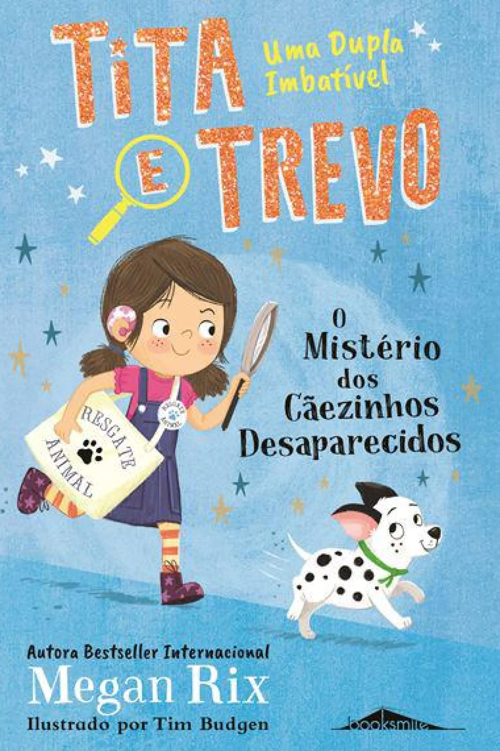Booksmile Tita e Trevo N.º 1 de Megan Rix - O Mistério dos Cãezinhos Desaparecidos^ Coleções Juvenis