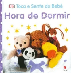 Texto Editores Toca e Sente do Bebé - Hora de Dormir de Dorling Kindersley^ Bebé