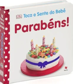 Texto Editora Toca e Sente do Bebé - Parabéns! de Dorling Kindersley^ Bebé