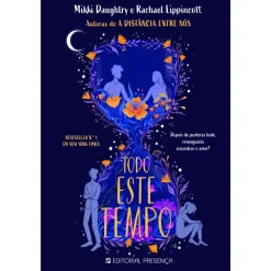 Presença Todo Este Tempo de Mikki Daughtry e Rachael Lippincott de Rachael Lippincott e Mikki Daughtry^ Romance