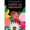 Suma De Letras Todos os Amanhãs de Mélissa da Costa^ Romance