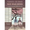 Presença Todos os Dias São Dias Bons de Noriko Morishita^ Desenvolvimento Pessoal