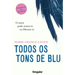 Singular Todos os Tons de Blu de Marie-France Leger^ Romance