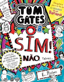 Booksmile Tom Gates 8: Sim! Não. Talvez… de Liz Pichon^ Coleções Juvenis