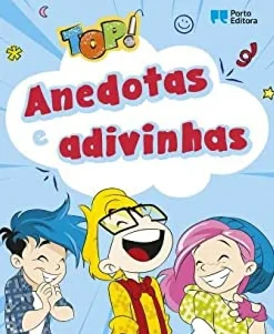 Porto Editora TOP! - Anedotas e Adivinhas^ Literatura Infantil