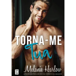 Topseller Torna-me Tua de Melanie Harlow^ Romance