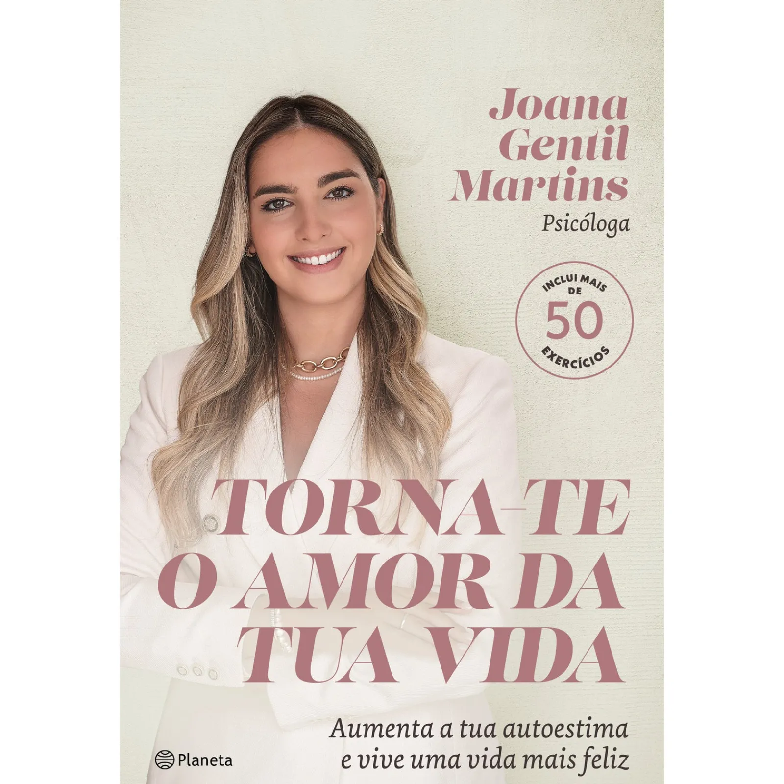 Planeta Torna-te o Amor da Tua Vida de Joana Gentil Martins^ Saúde E Bem Estar