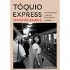 Presença Tóquio Express de Seicho Matsumoto^ Policial