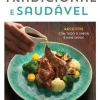 Marcador Tradicional e Saudável de João Rodrigues, Catarina Correia e Chef Rui Paula - Receitas com Todo o Sabor e Mais Saúde^ Culinária