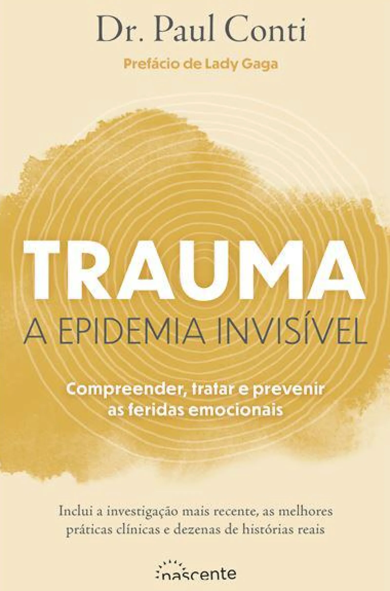 Nascente Trauma - A Epidemia Invisível de Paul Conti^ Saúde E Bem Estar
