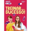 Asa Treinar para o Sucesso! - Inglês 6.º Ano^ 2º Ciclo