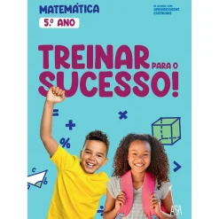 Asa Treinar para o Sucesso! - Matemática 5.º Ano^ 2º Ciclo