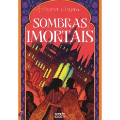 Secret Society Trilogia Sombras Imortais - Volume 1: Sombras Mortais de Tigest Girma^ Young Adult