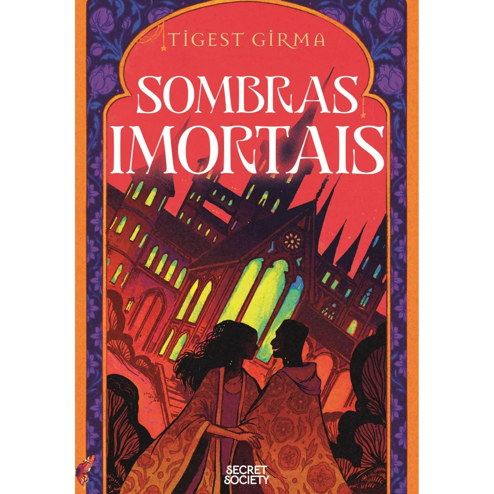 Secret Society Trilogia Sombras Imortais - Volume 1: Sombras Mortais de Tigest Girma^ Young Adult
