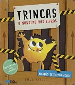 Porto Editora Trincas - o Monstro dos Livros de Emma Yarlett^ Literatura Infantil